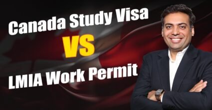Canada Study Visa vs LMIA Work Permit