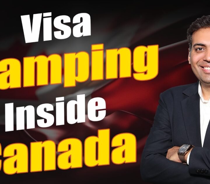 Visa Stamping inside Canada