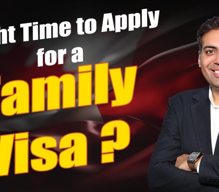 Right time to Apply for a Family Visa