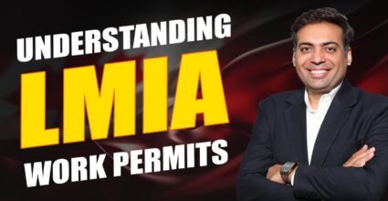 Understanding LMIA Work Permits