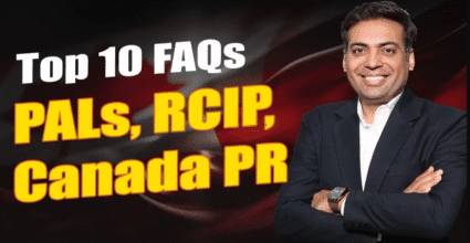 Top 10 FAQs PALs, RCIP, Canada PR