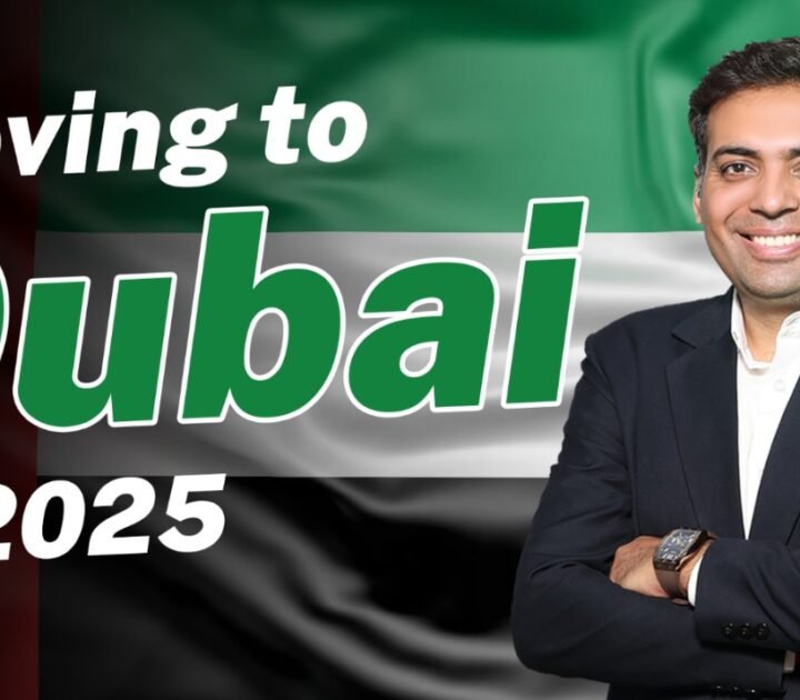 Moving to Dubai in 2025