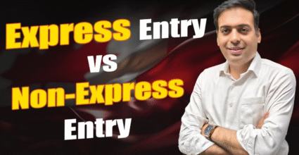 Express vs Non - Express Entry
