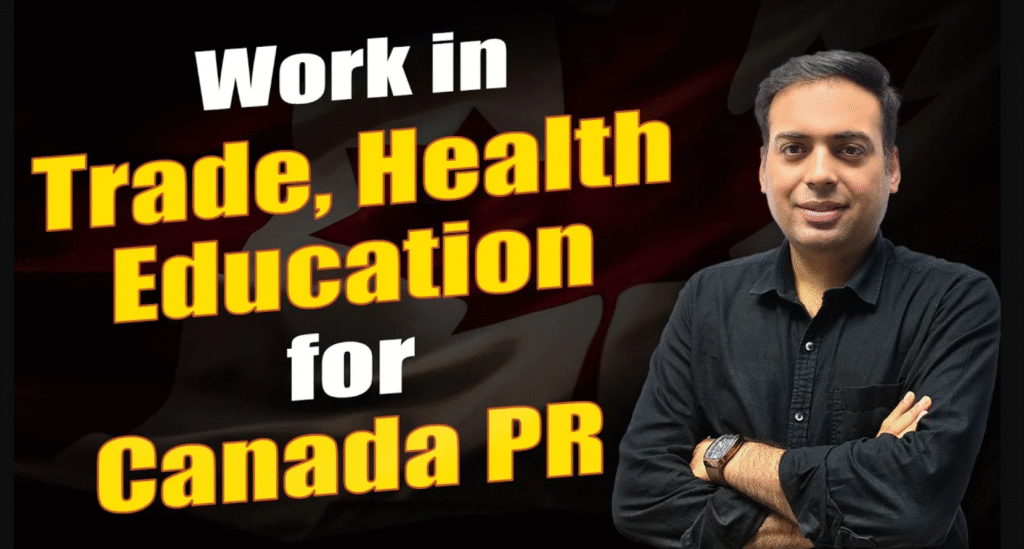Work in Trade, Health education for Canada PR