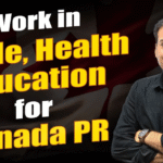 Work in Trade, Health education for Canada PR