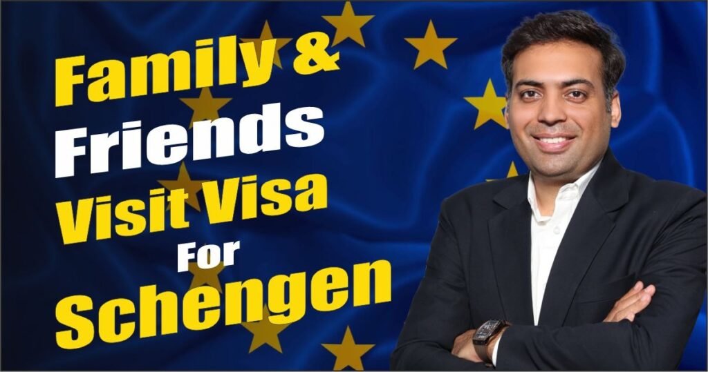 Family & Friends Visitor Visa for Schengen