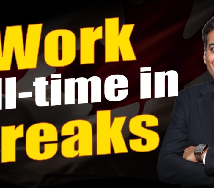 Work Full time in Breaks