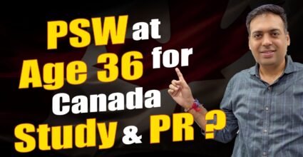PSW at Age 36 for Canada Study & PR ?
