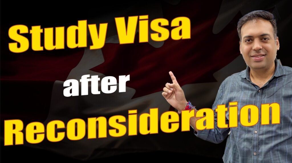 Study Visa after Reconsideration