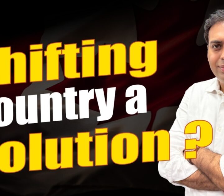 Is Shifting Country a Solution ?