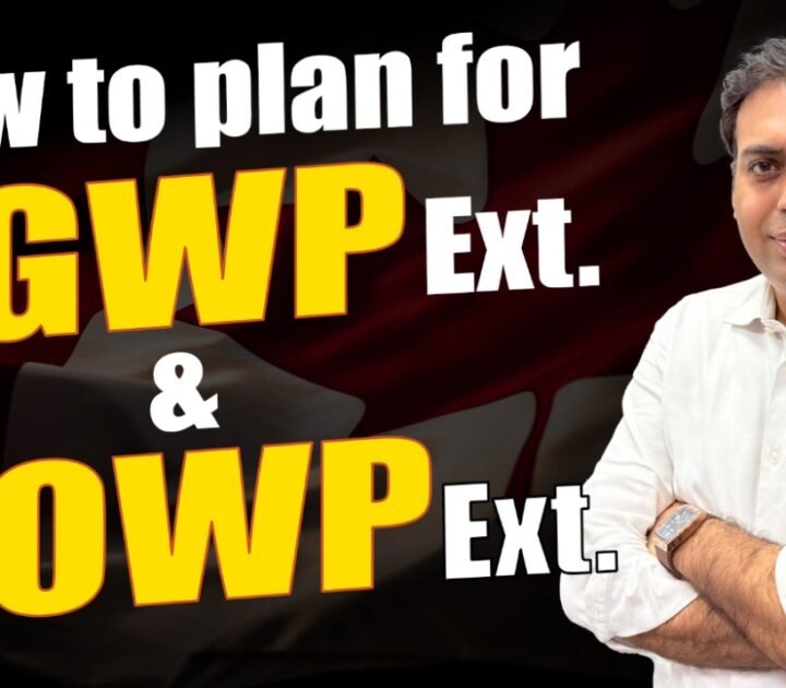 How to Plan for PGWP EXT. & SOWP EXT.