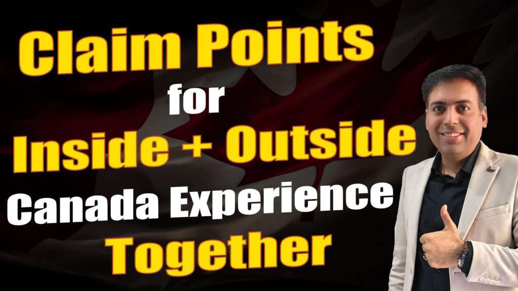 Claims Points for Inside + Outside Canada Experience Together