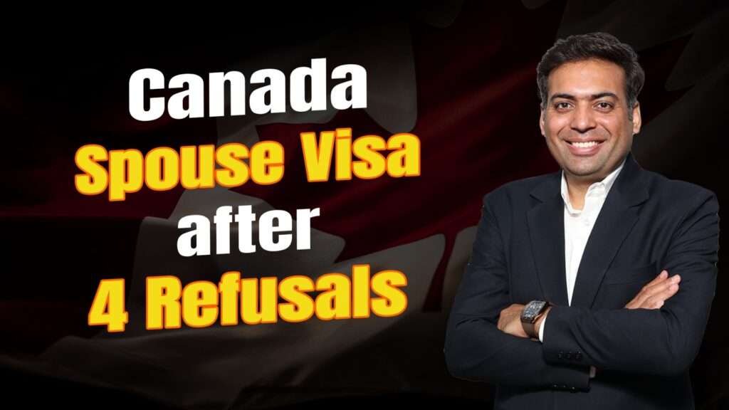 Canada Spouse Visa after 4 Refusals