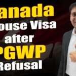 Canada Spouse Visa after PGWP Refusal