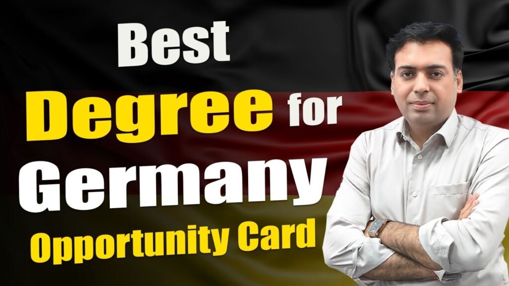 Best degree for Germany Oppoirtunity Card
