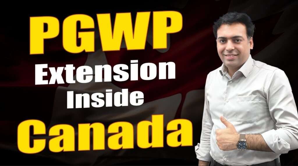 PGWP Extension Inside Canada