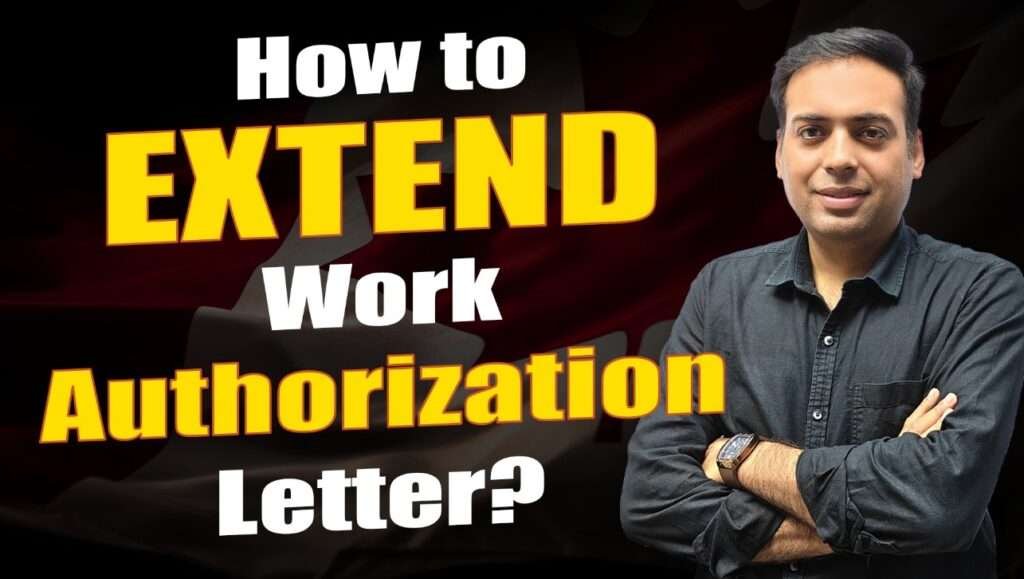 How to Extend Work Authorization Letter ?
