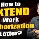 How to Extend Work Authorization Letter ?