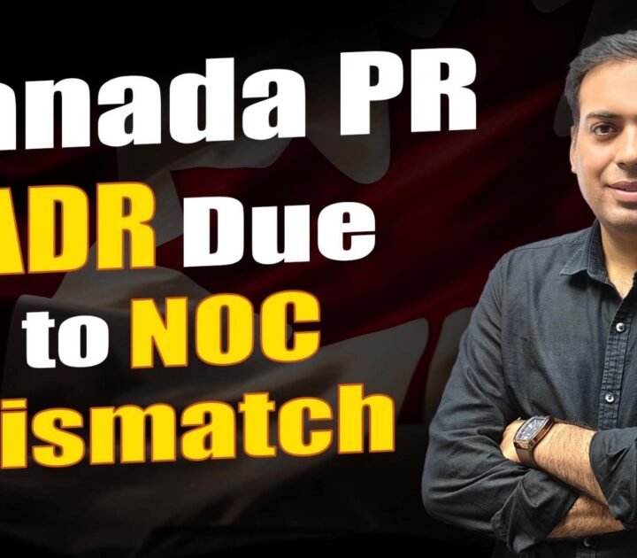 Canada PR ADR Due to NOC Mismatch