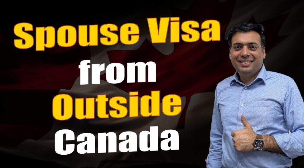 Spouse Visa from Outside Canada
