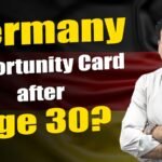 Germany Opportunity card after age 30?