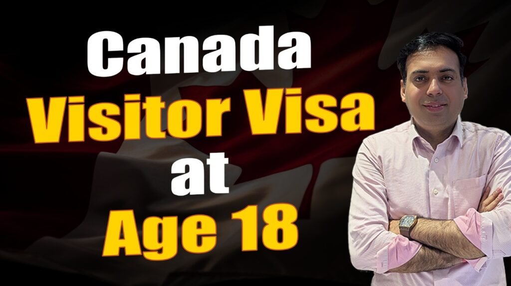 Canada Visitor Visa at Age 18