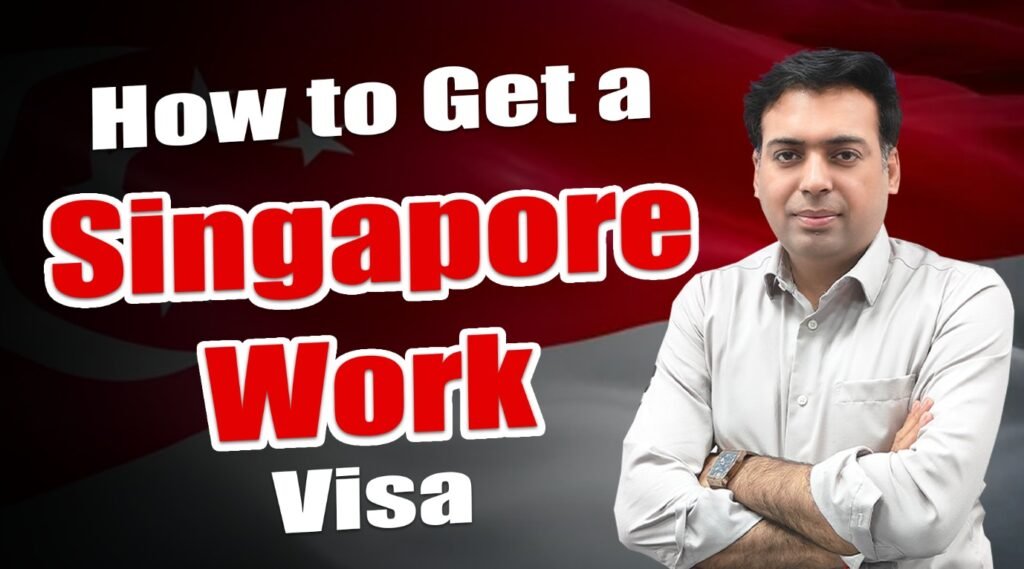 How to get a Singapore Work Visa