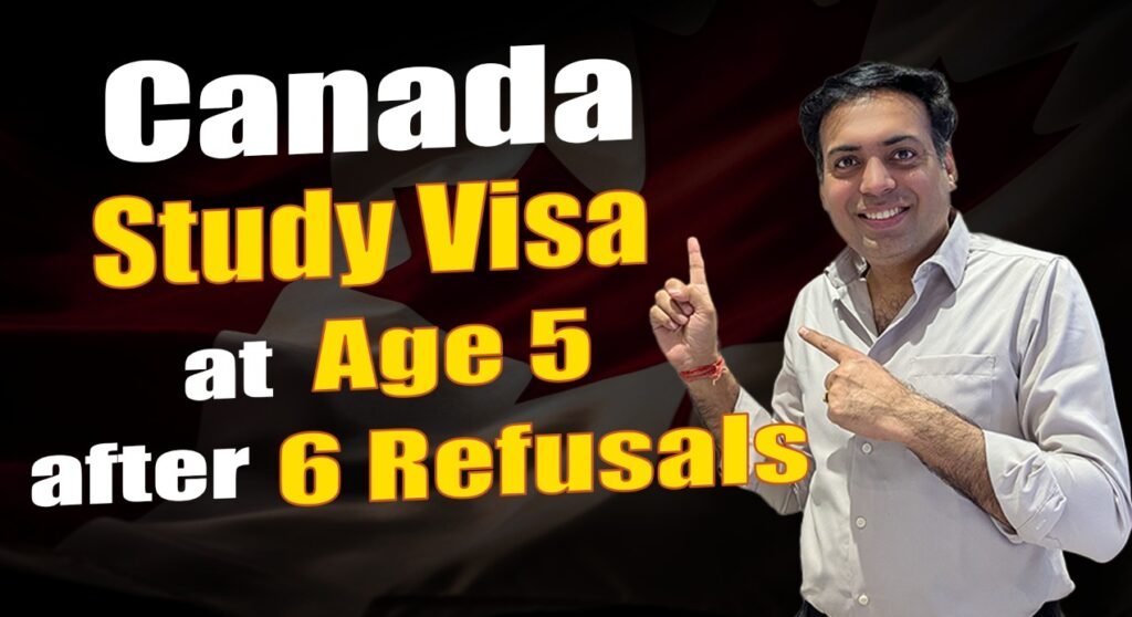 Canada Study Visa at Age 5 After 6 Refusal