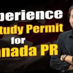 Experience in Study Permit for Canada PR