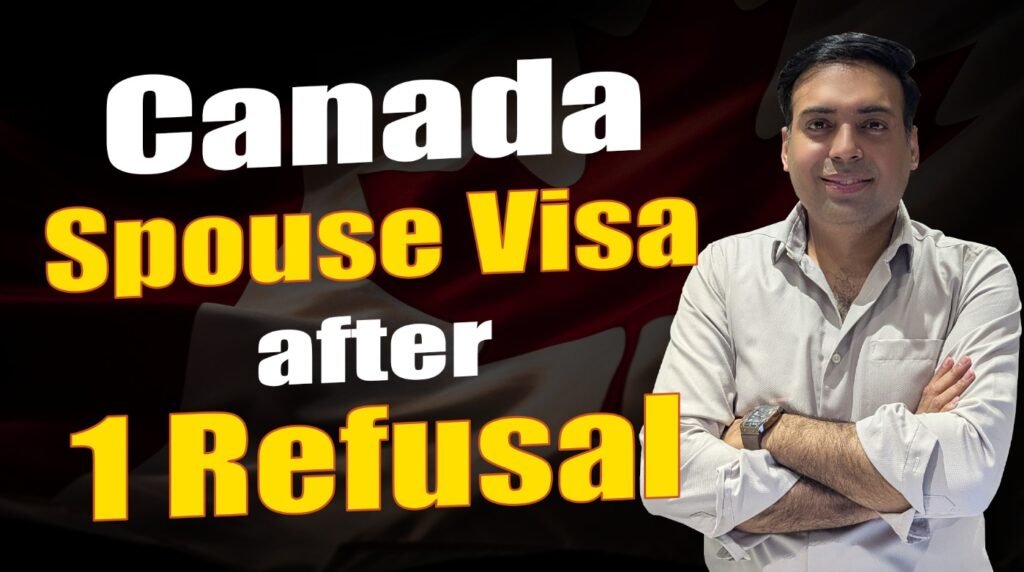 Canads Spouse Visa After 1 Refusal