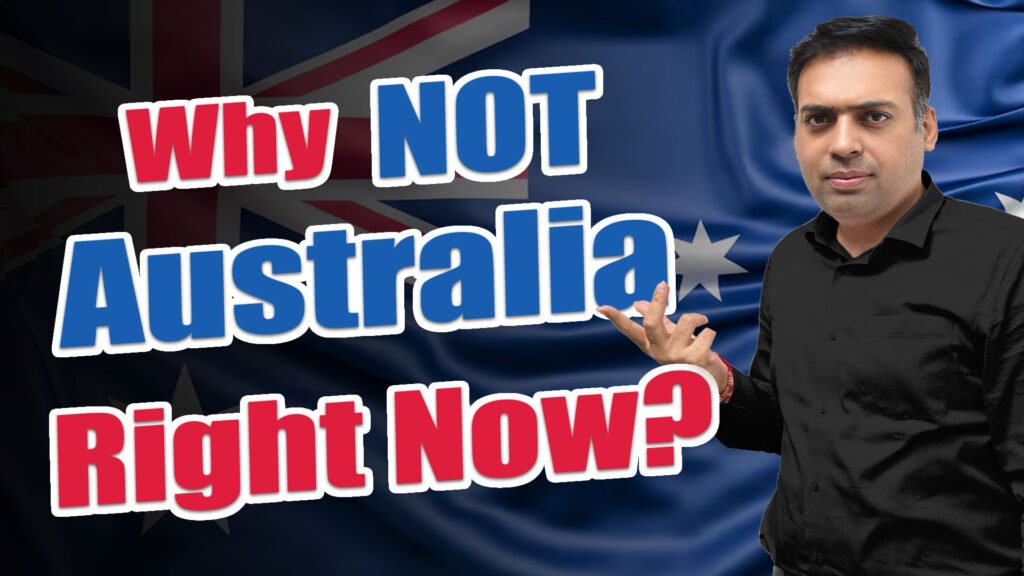 Why not Australia Right Now ?
