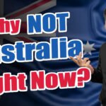 Why not Australia Right Now ?