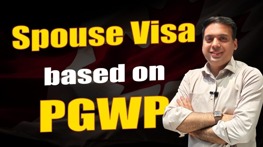 Spouse Visa based on PGWP