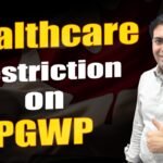Healthcare Restriction on PGWP
