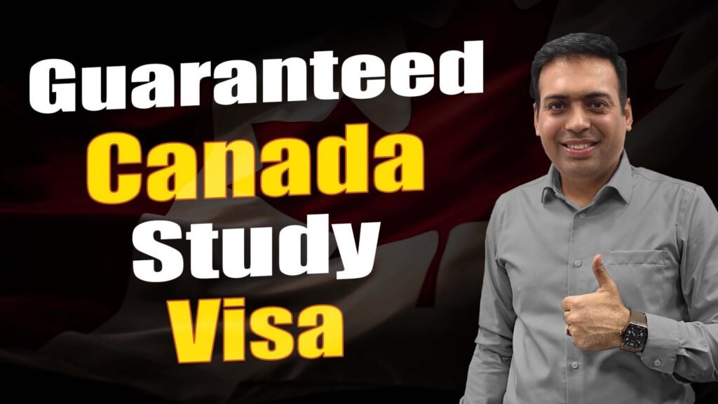 Guaranteed Canada Study Visa