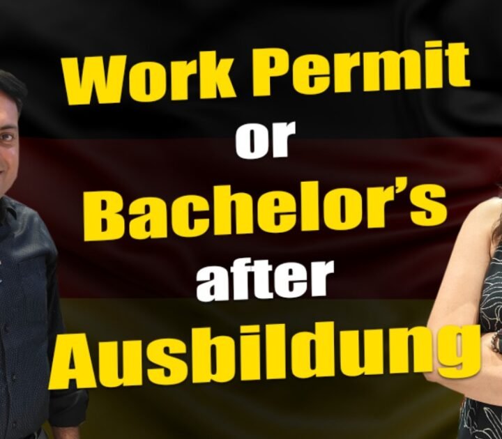 Work Permit or Bachelor's after Ausbidung