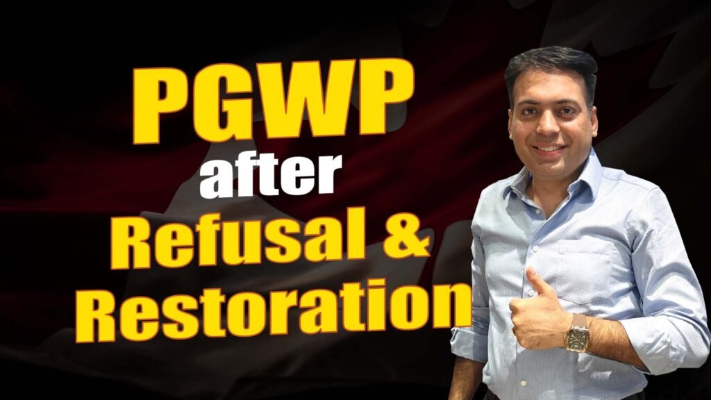 PGWP after Refusal & Restorstion