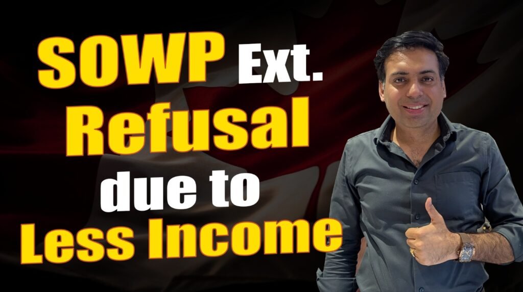 SOWP Ext. Refusal due to Less Income