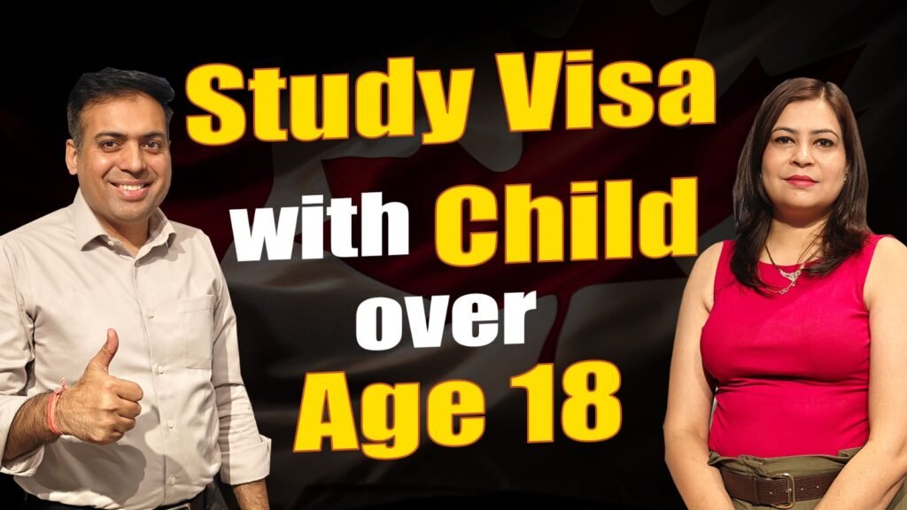 Study Visa with Child over age 18