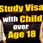 Study Visa with Child over age 18