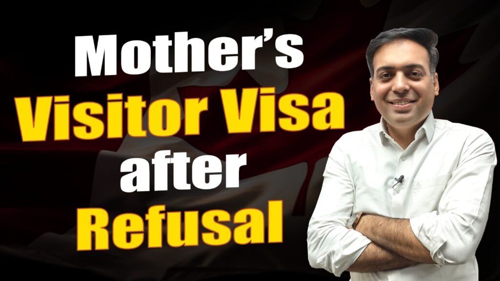 Mother's Visitor Visa after Refusal
