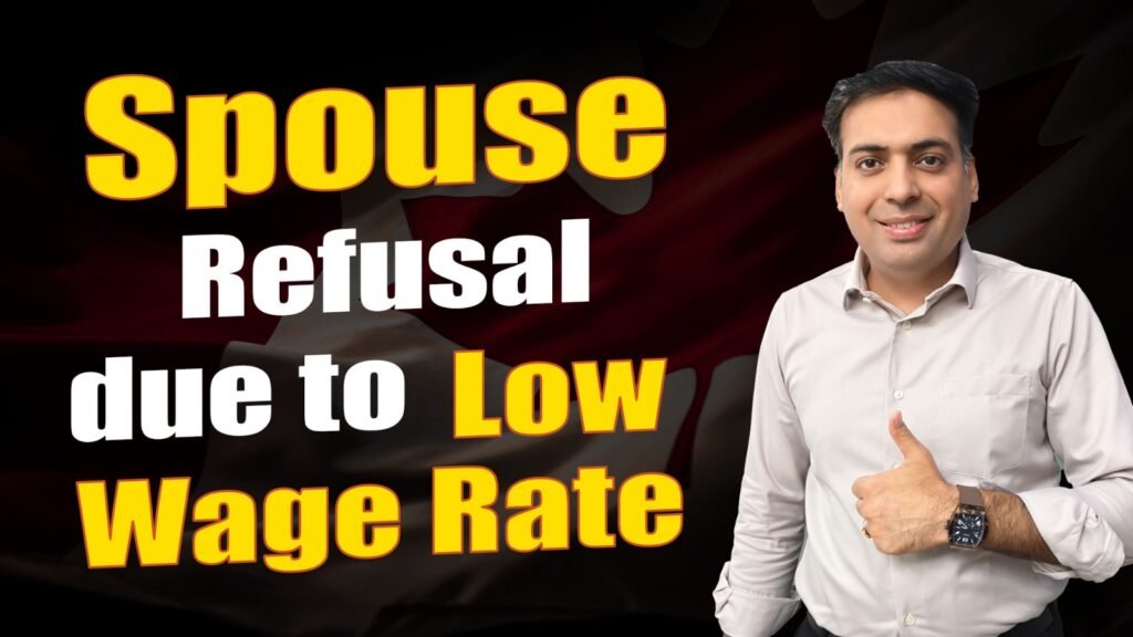 Spouse Refusal due to Low Wage Rate