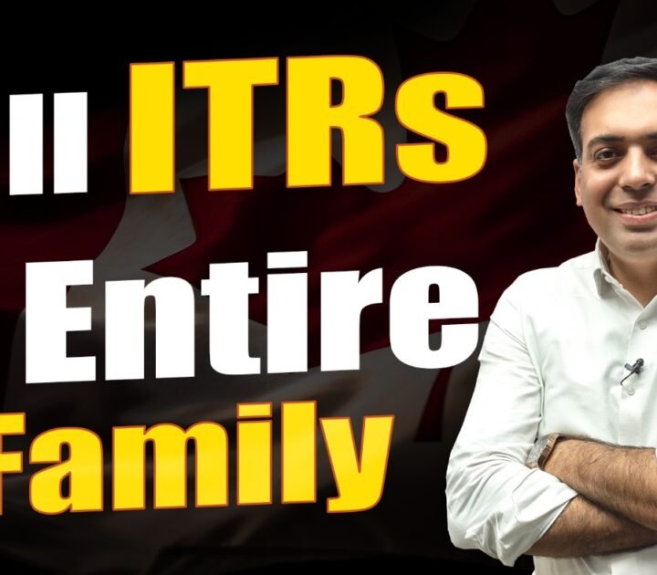 Fill ITRs of Entire Family