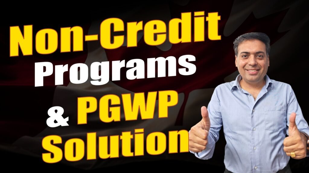 Non - Credit Programs & PGWP Solution