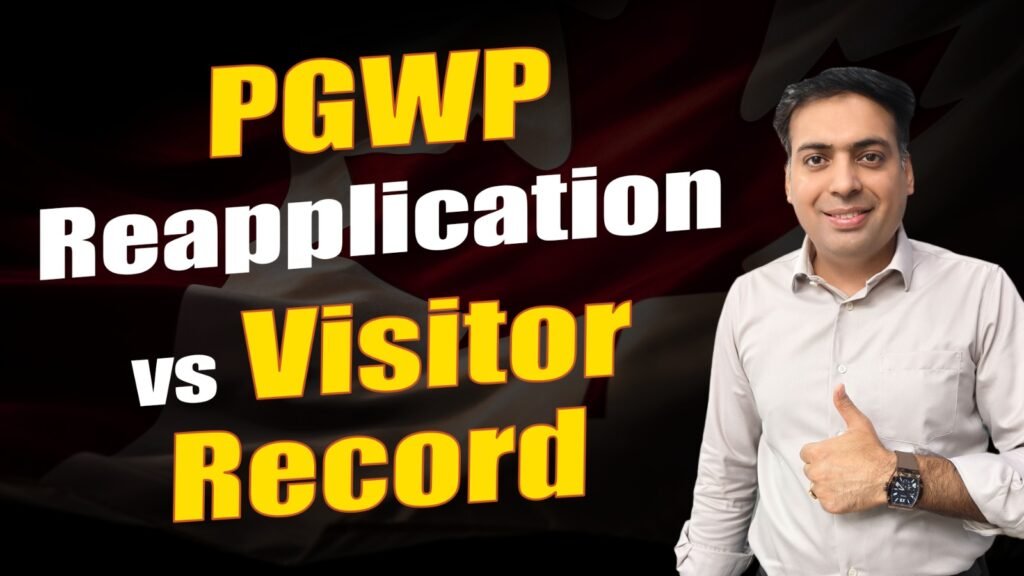 PGWP Reapplication vs Visitor Record