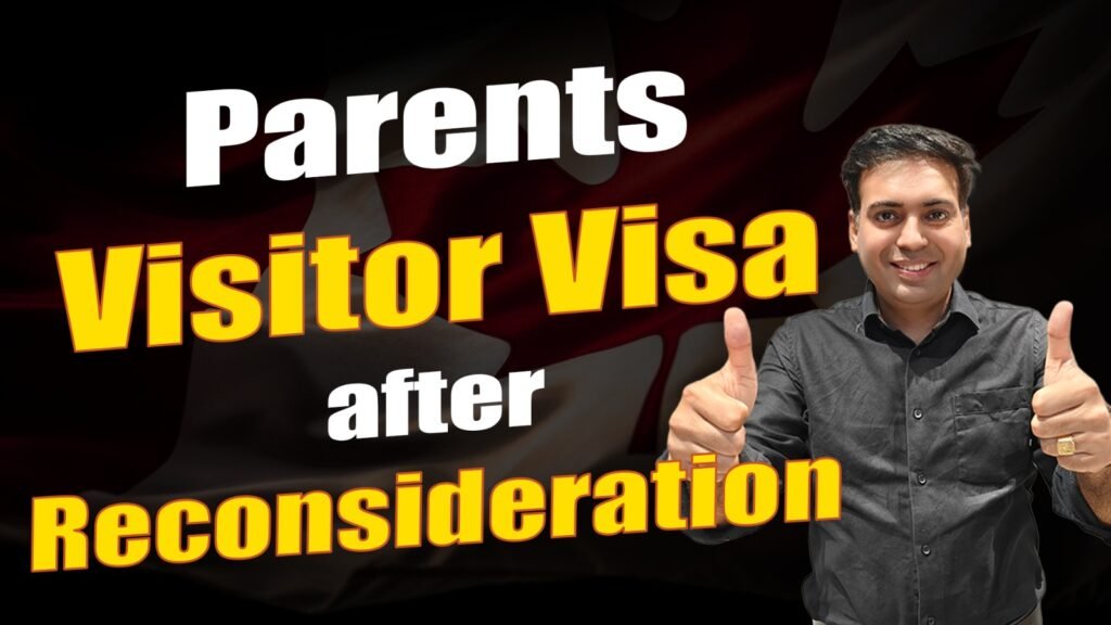 Parents Visitor Visa after Reconsideration