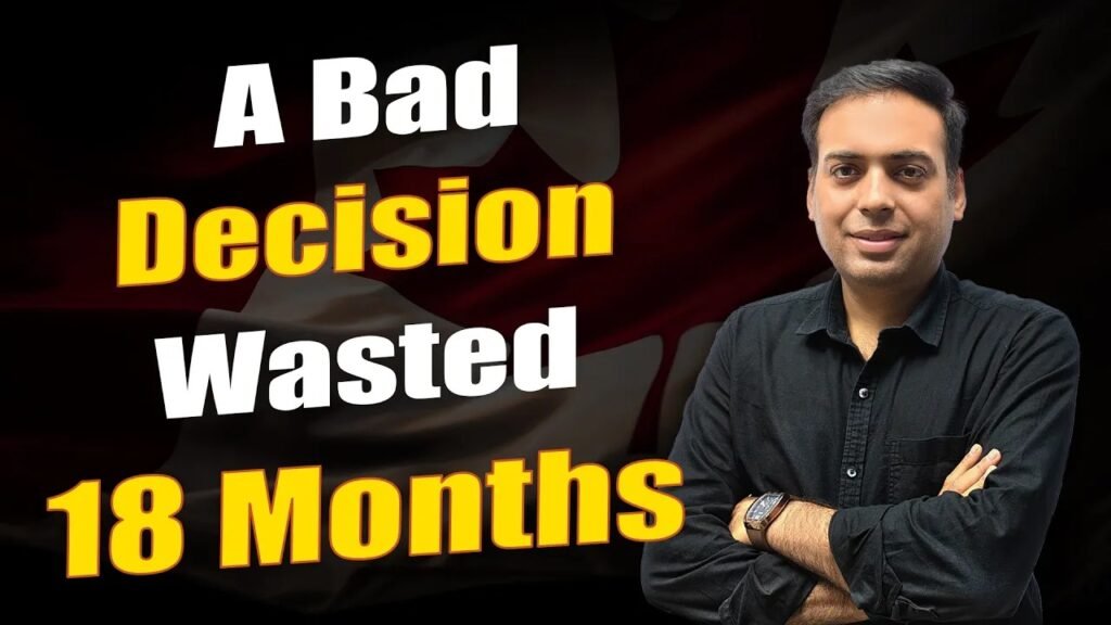 A Bad Decision Wasted 18 Months