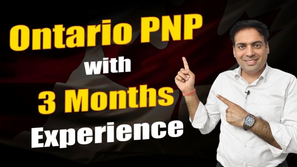 Ontario PNP with 3 Months Experience