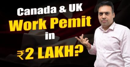Canada & UK Work Permit in 2 LAKH?