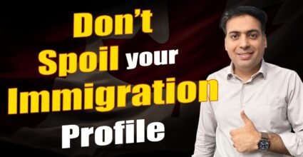 Dont Spoil your Immigration Profile